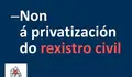 O BNG en contra da privatización do rexistro civil
